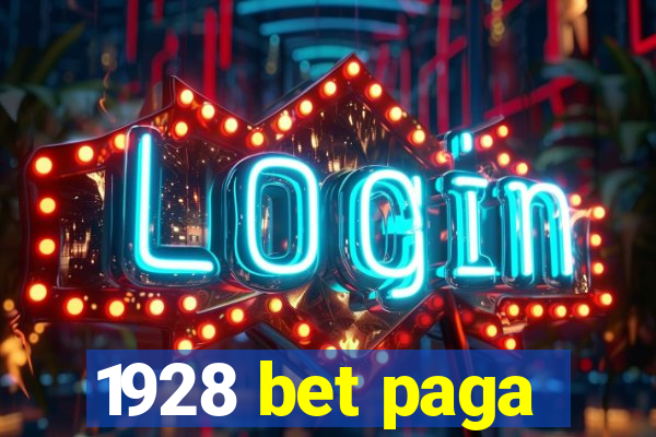 1928 bet paga